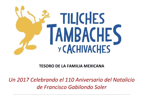 Tiliches, tambaches y cachivaches, tesoro de la familia mexicana