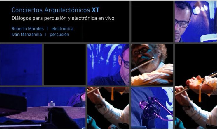 Disfruta de Conciertos Arquitectónicos XT que se presenta este viernes en Ex Teresa Arte Actual