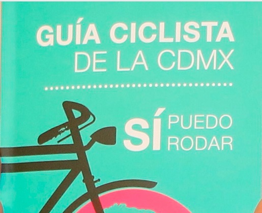 Ya hay Guía Ciclista “Sí puedo Rodar” de la CDMX