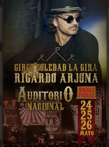 Circo Soledad de Ricardo Arjona, en el Auditorio Nacional