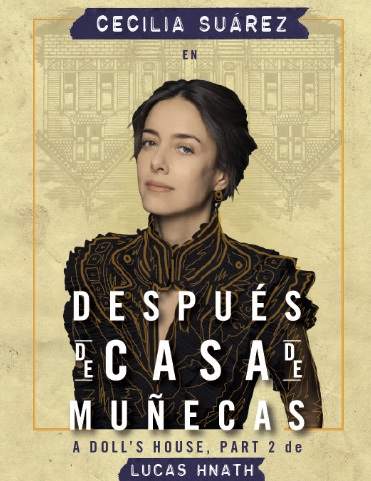 Después de Casa de Muñecas se estrena este viernes en el Teatro Xola