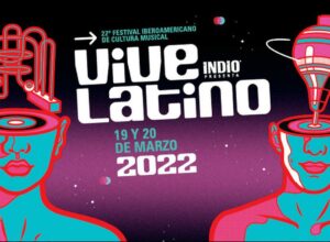 ViVe Latino 2022