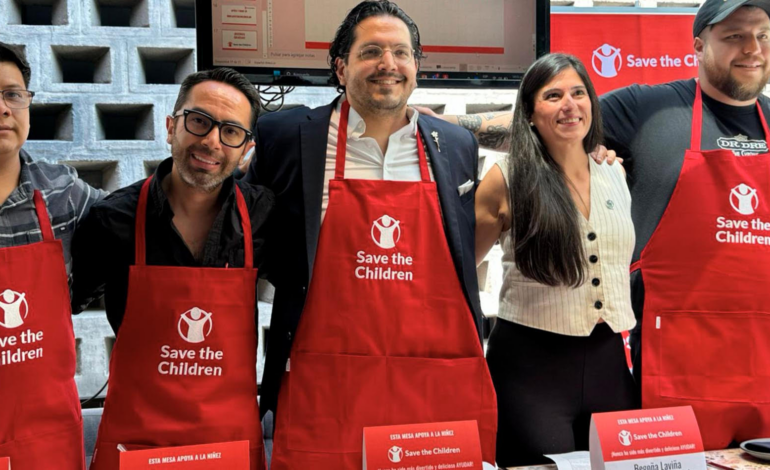 Impulsa Save The Children campaña “Restaurantes Por La Niñez”