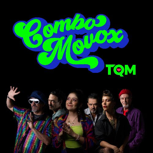Ya está disponible TQM, nuevo single de Combo Movox